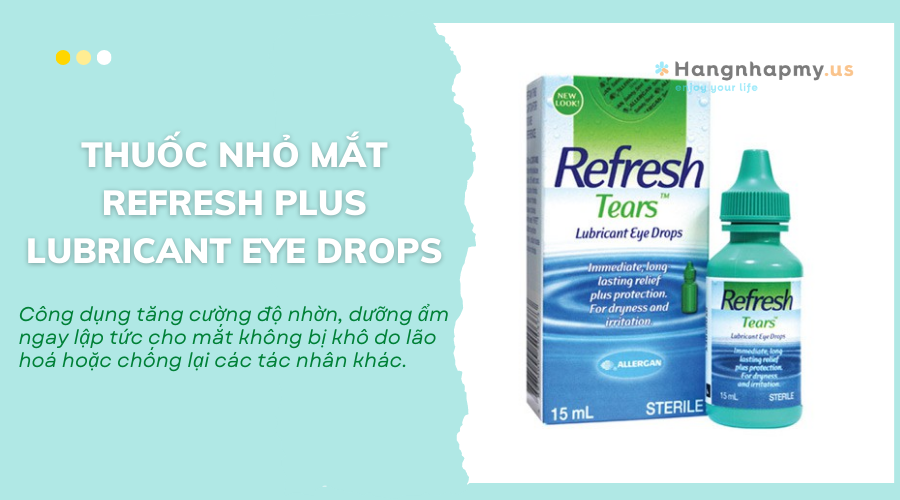 Thuốc nhỏ mắt Refresh Plus Lubricant Eye Drops